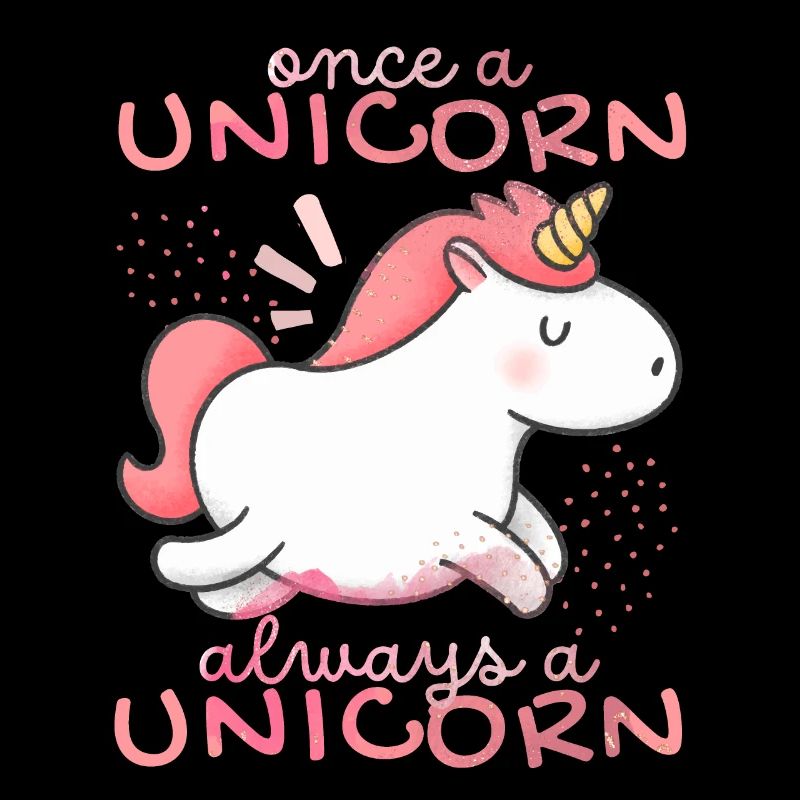 Kawaii Einhorn, Unicorns, lustiger Spruch