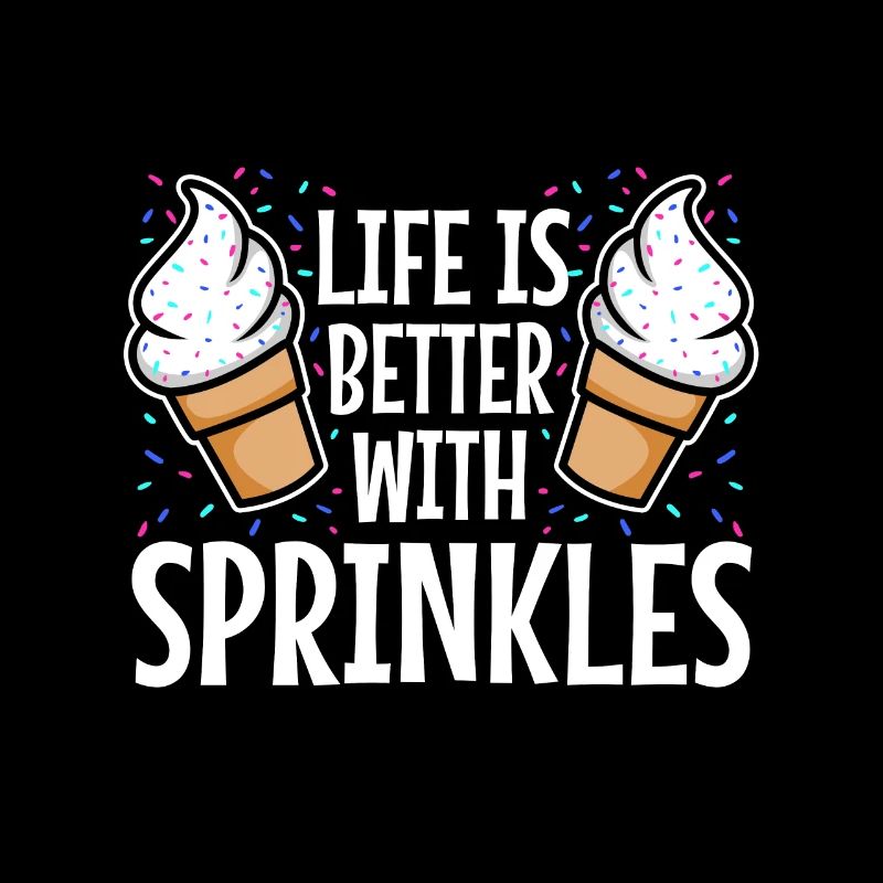 Life Is Better With Sprinkles