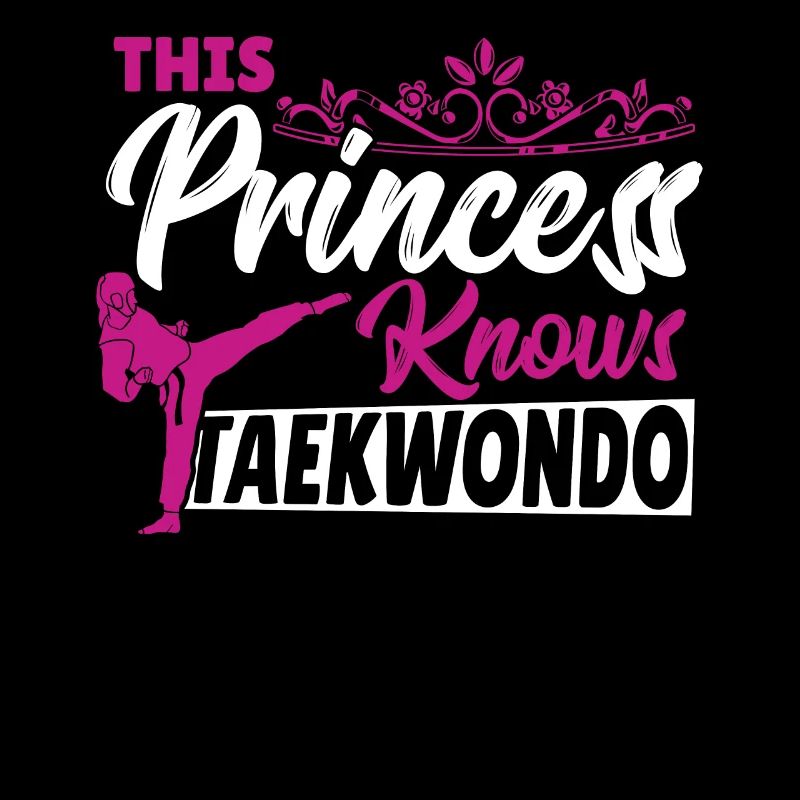 This Princess Knows Taekwondo Martial Arts TKD