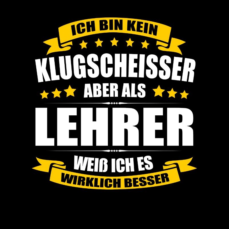 Ich Bin Kein Klugscheisser Lehrer Klassenlehrer