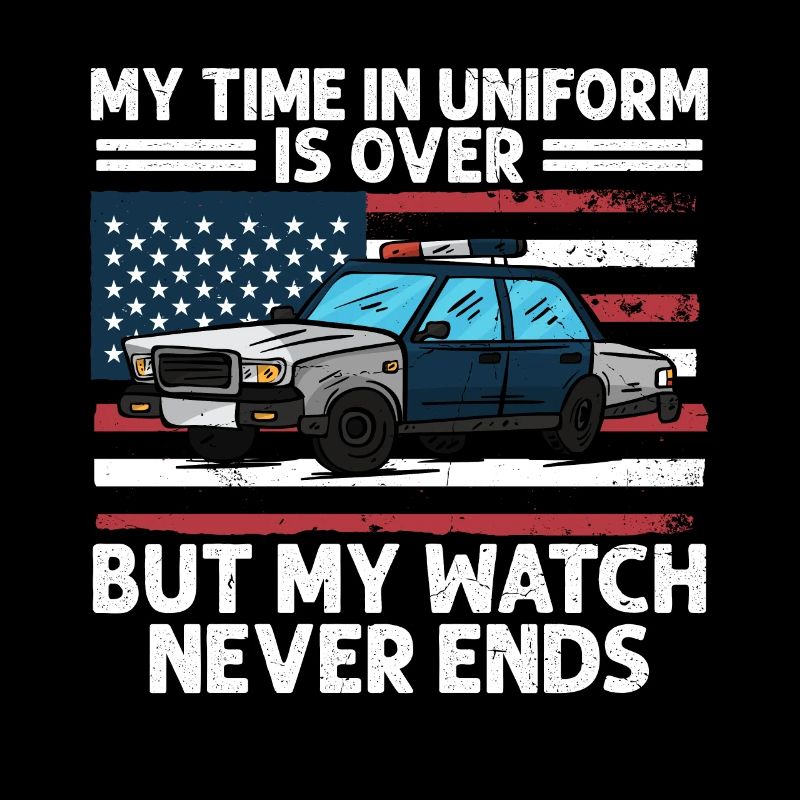 Mon temps en uniforme est terminé Police Policier