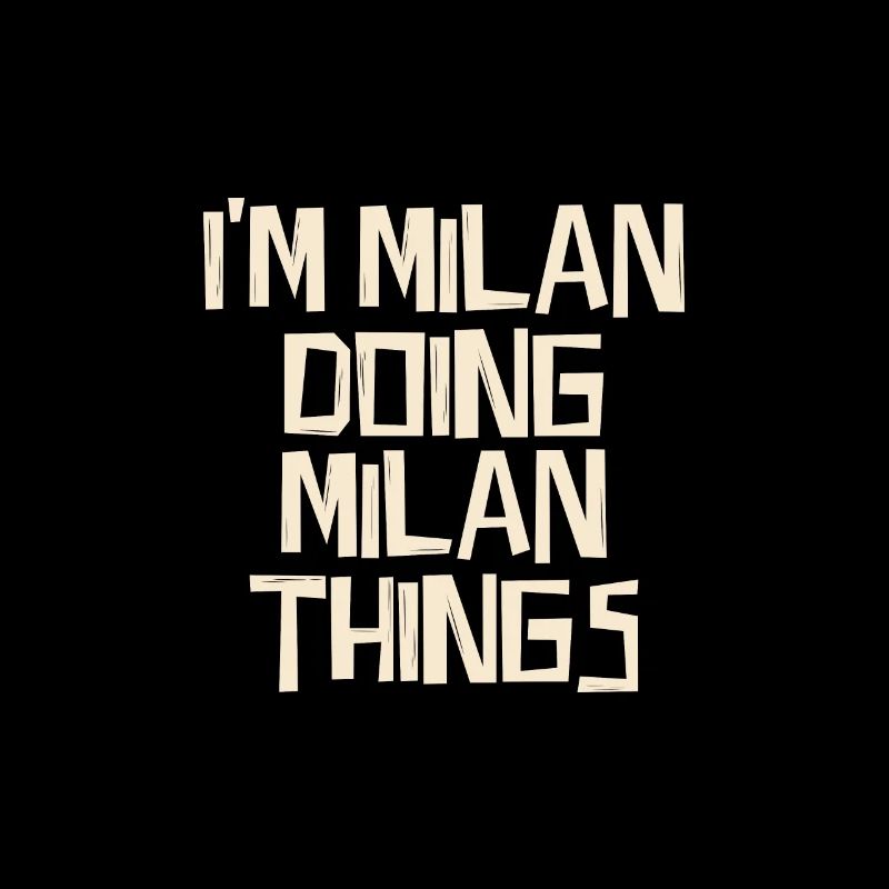 I'm Milan doing Milan things