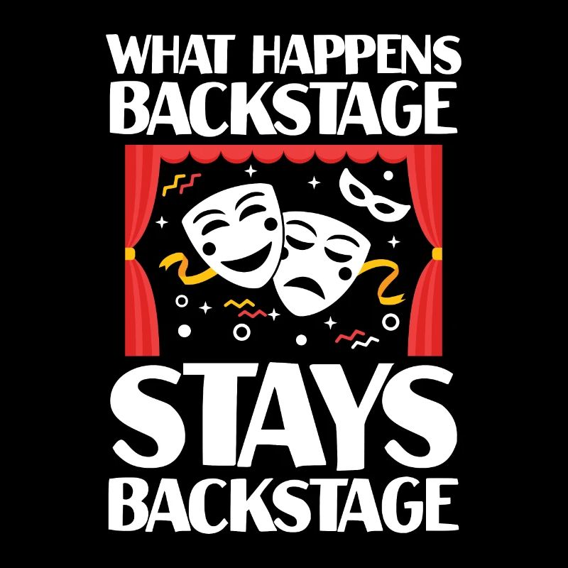 What Happens Backstage Stays Backstage