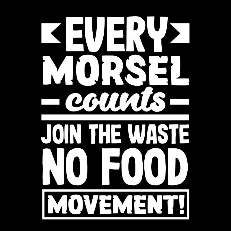 Every Morsel Counts Join the Waste No Food
