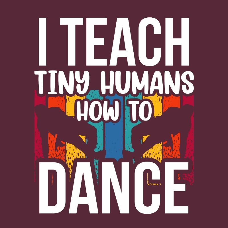 I teach tiny people to dance