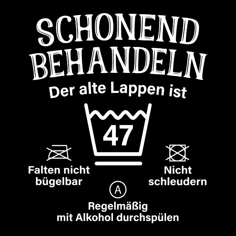 47. Geburtstag Schonend Behandeln Alte Lappen 47