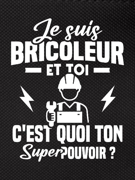 Je suis bricoleur