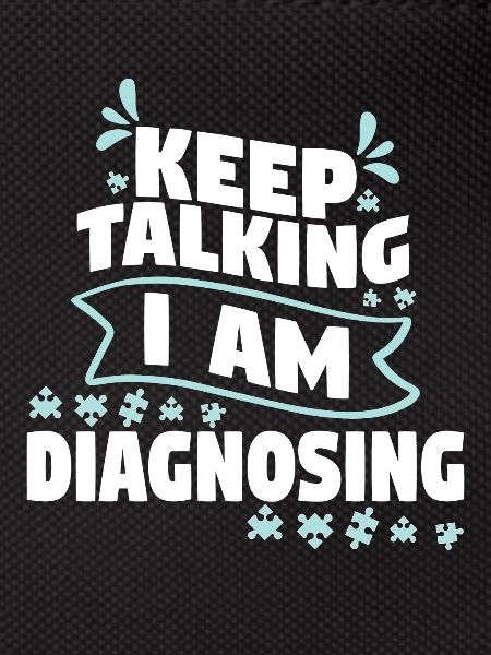 Keep Talking I Am Diagnosing