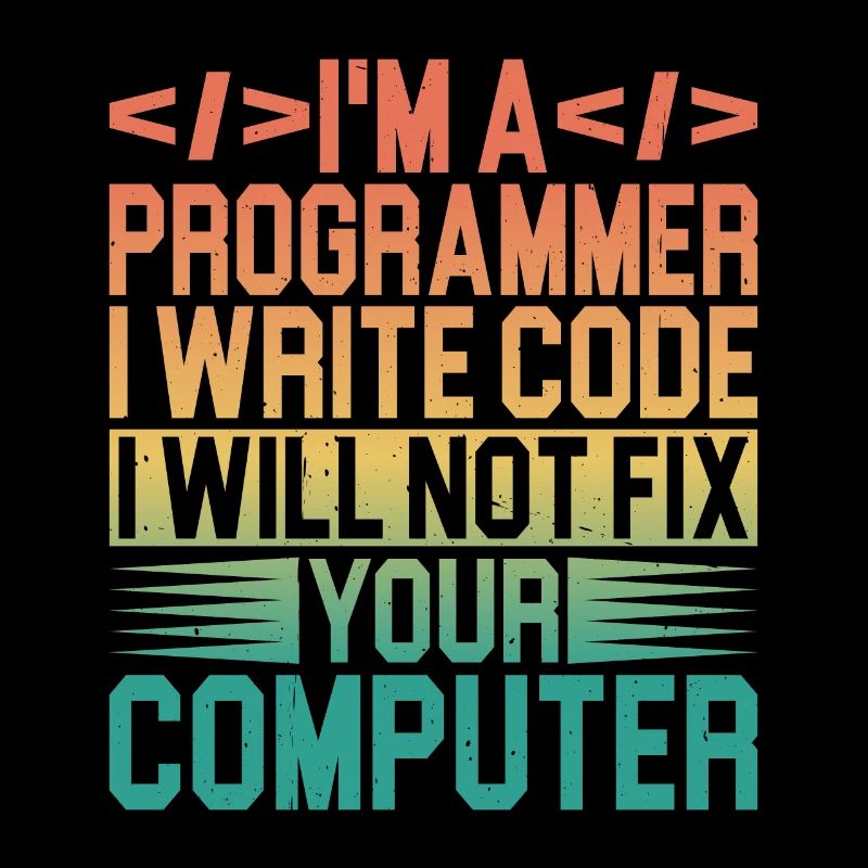 Je suis programmeur, je ne réparerai pas votre ordinateur 3