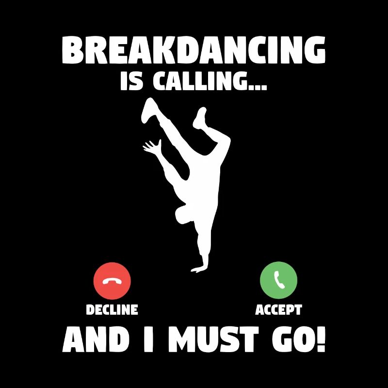 Breakdance Und Ich Muss Breakdance Breakdancer