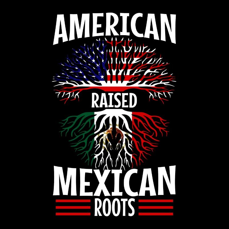 American raised with Mexican roots