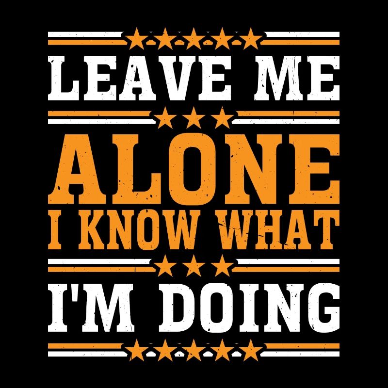 Leave Me Alone, I Know What I'm Doing 34
