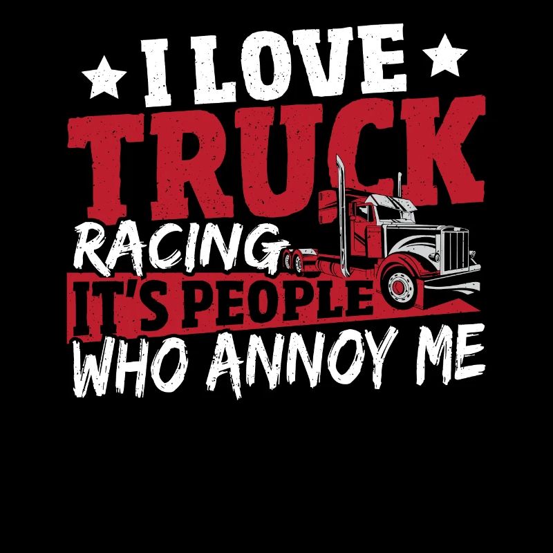 J’adore les courses de camions Ce sont les gens qui