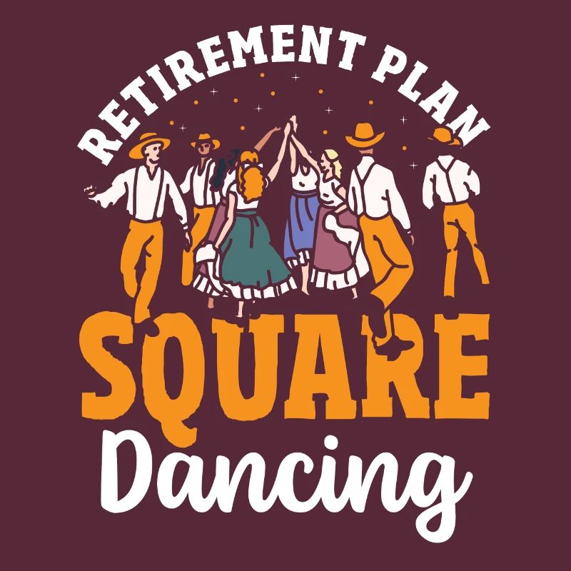 Square Dancer Retirement Plan Square Dancing