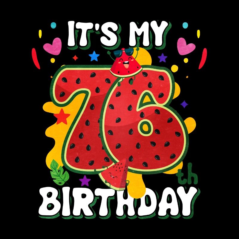 76e anniversaire Pastèque