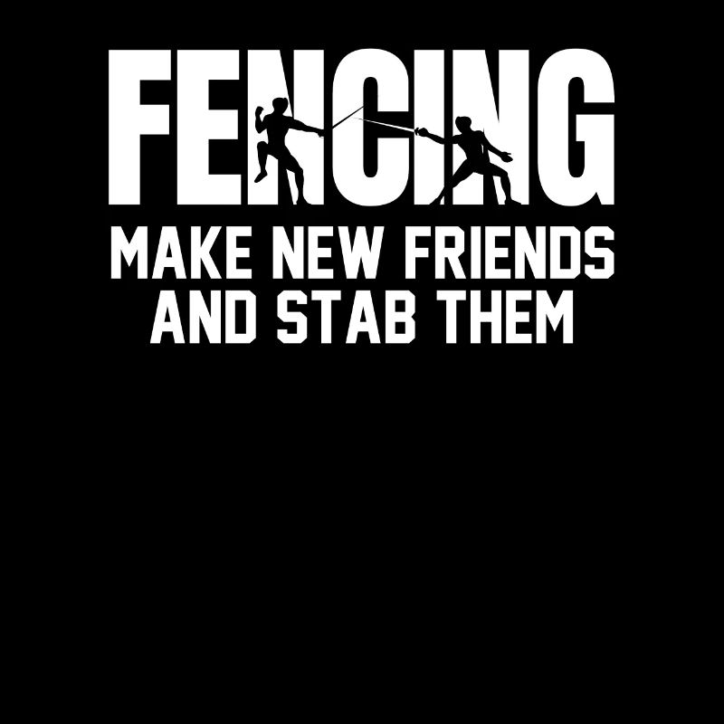 Fencing Make New Friends And Stab Them