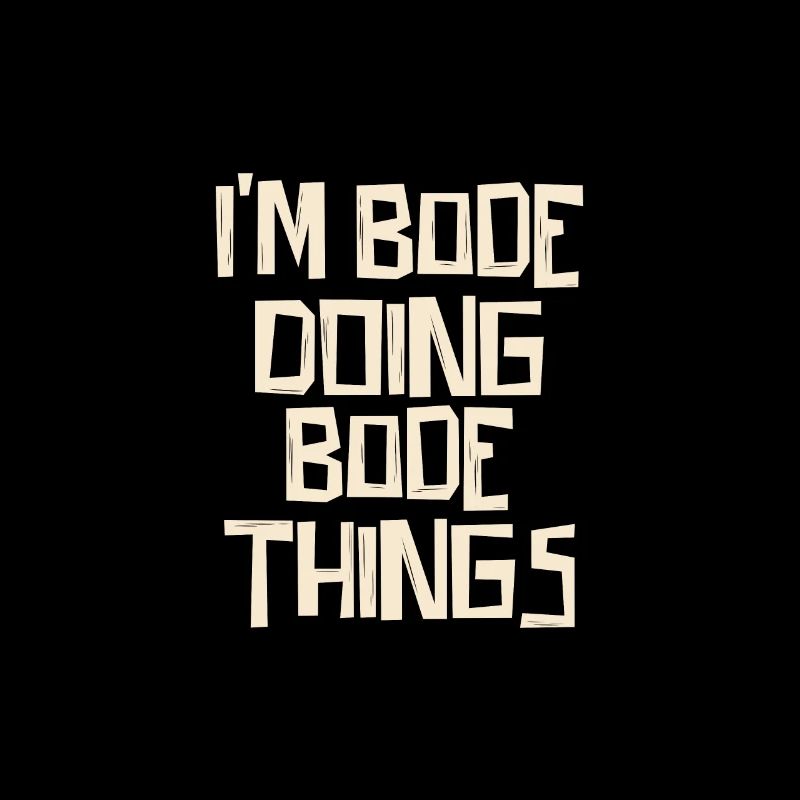 I'm Bode doing Bode things