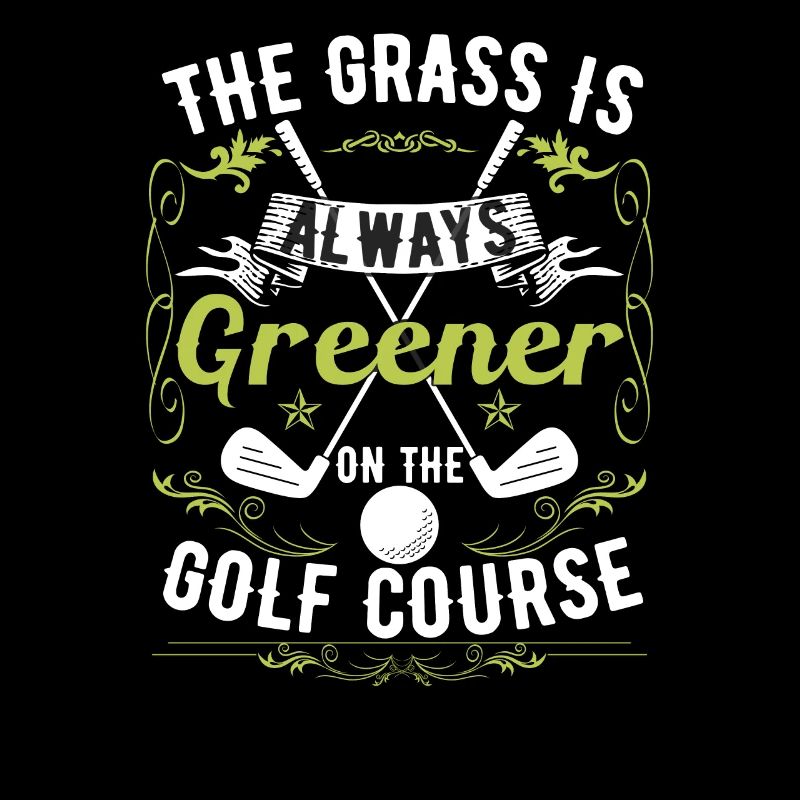 Funny Golf Course Quote Golfer Golfing