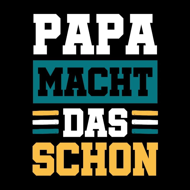 Papa macht das schon