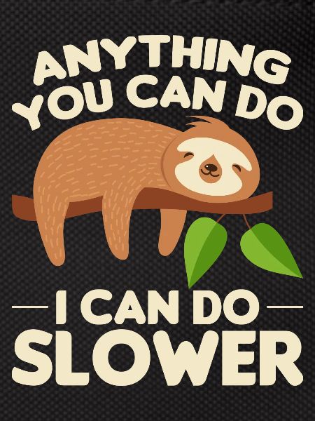 Sloth Sleep Saying