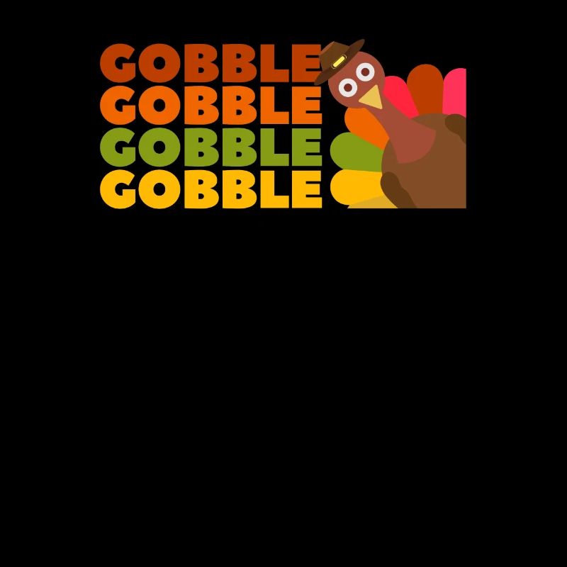 Gobble Gobble Drôle Thanksgiving Journée de la dinde