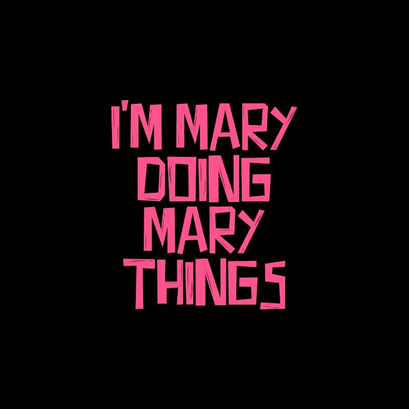 I'm Mary doing Mary things