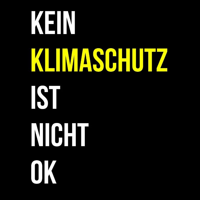 Klima Klimaschutz Spruch