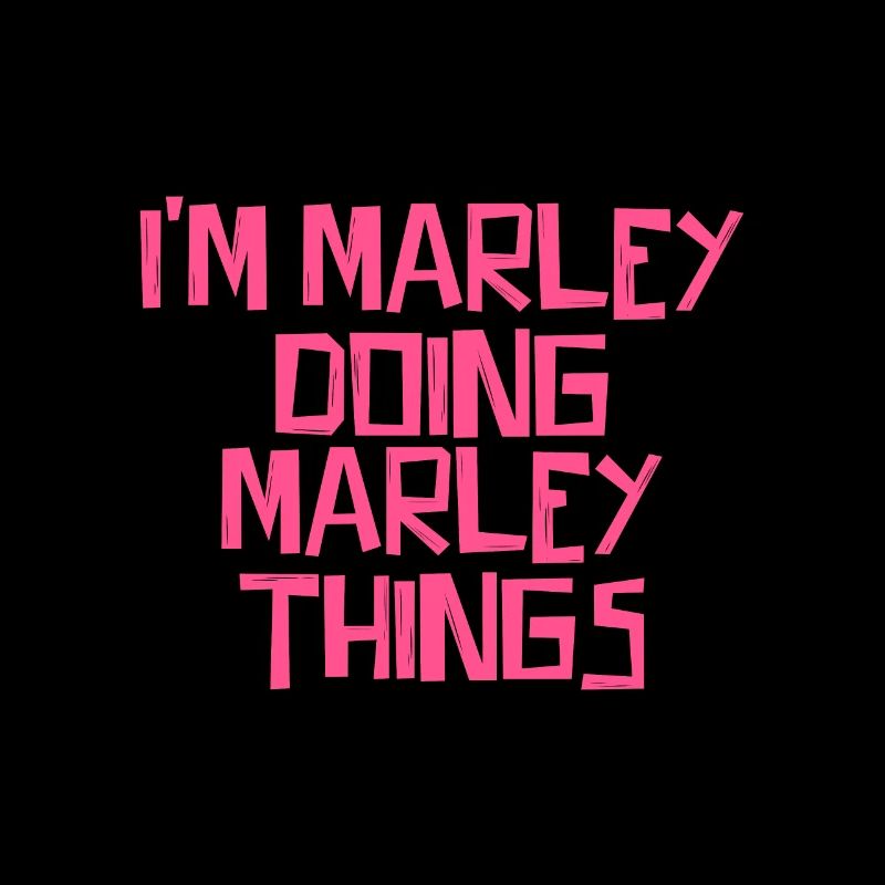 I'm Marley doing Marley things
