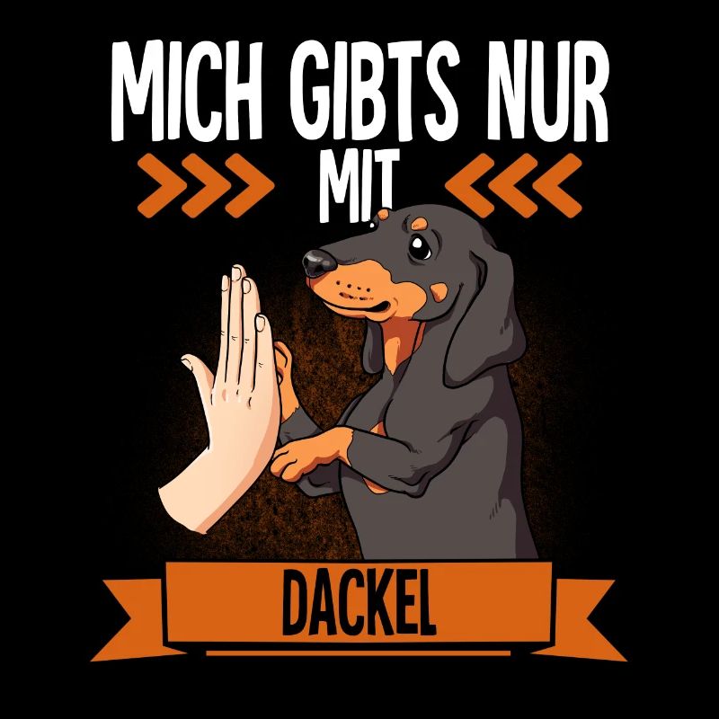 Mich Gibts Nur Mit Dackel
