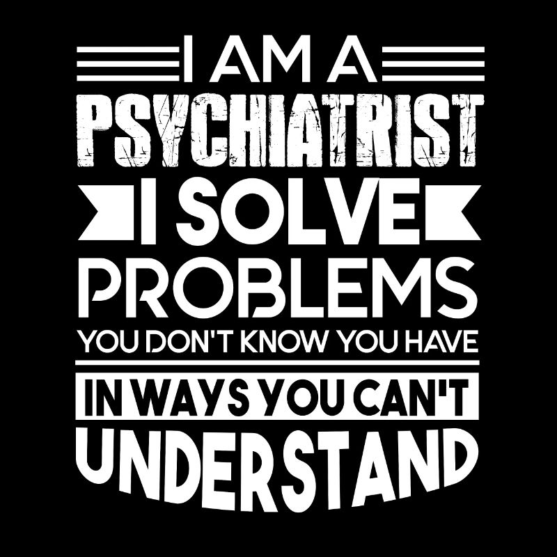 Psychiatrist Psychiatrist Solves Problems