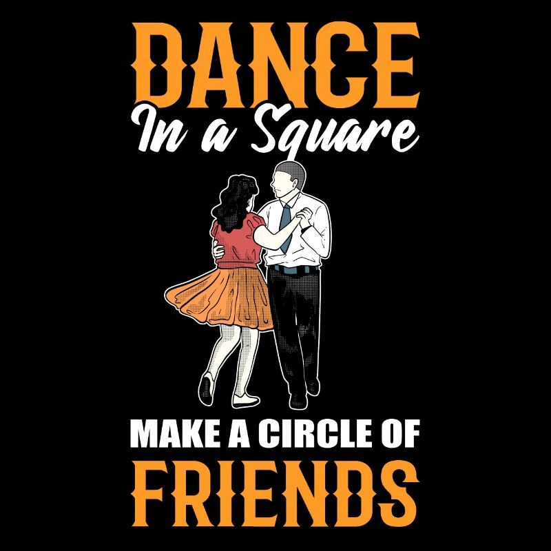 Dance In A Square Make A Circle Of Friends Square