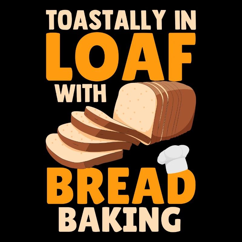 Funny Toastally In Loaf With Bread Baking Baker