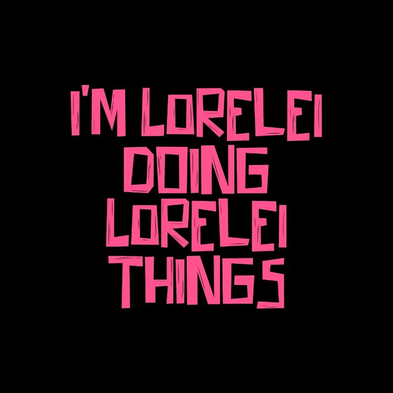 I'm Lorelei doing Lorelei things