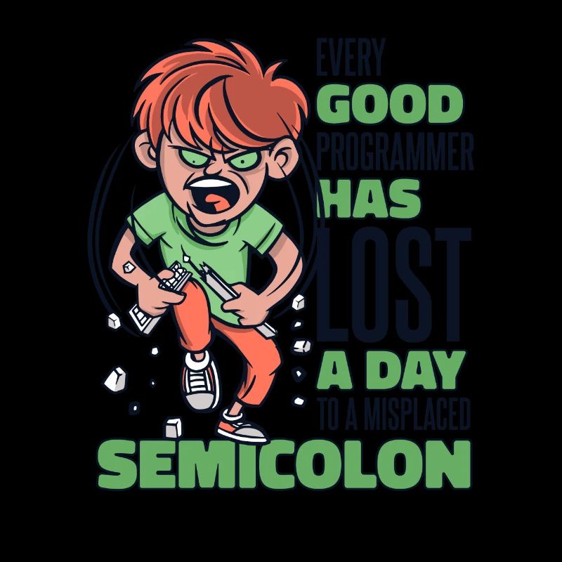 Has Lost A Day To A Misplaced Semicolon Coder