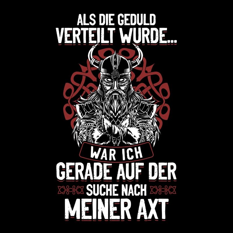 Als die Geduld verteilt wurde - Wikinger