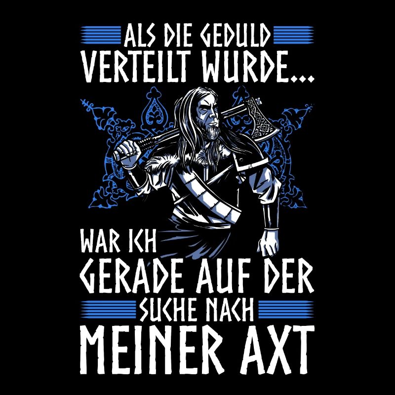 Als die Geduld verteilt wurde - Wikinger