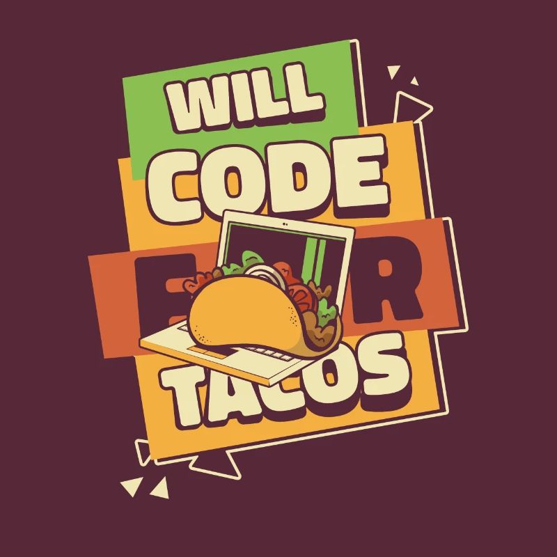 Will Code pour Tacos Développeur Codeur Programmeur