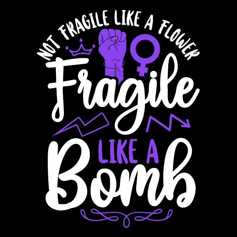 Féministe pas fragile comme une fleur