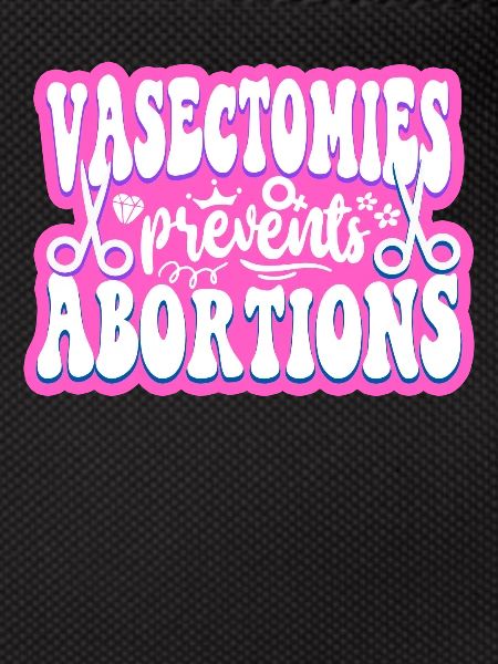 Feminist Vasectomies Prevents