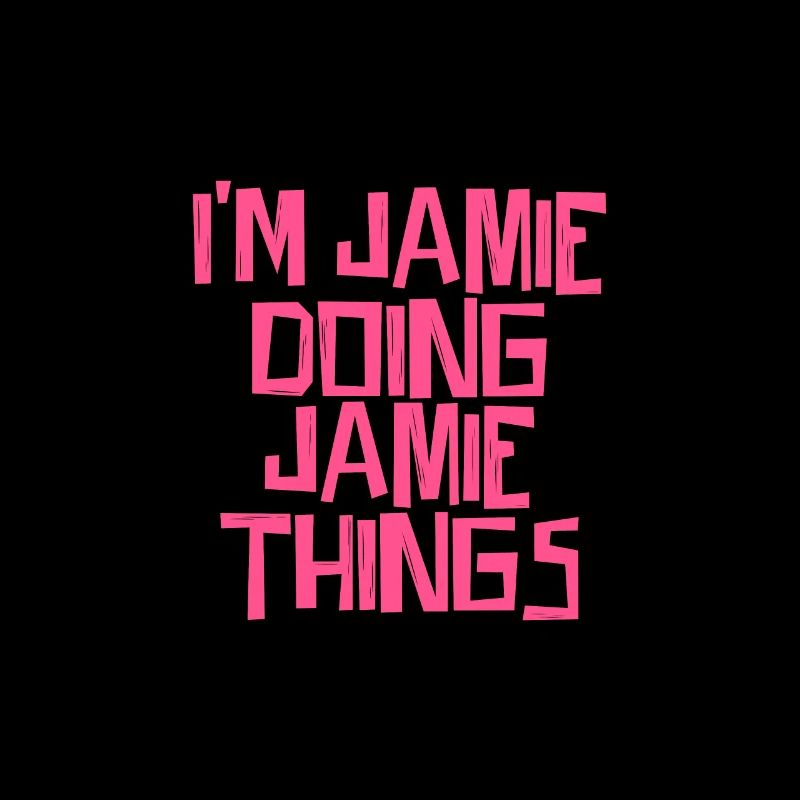 I'm Jamie doing Jamie things