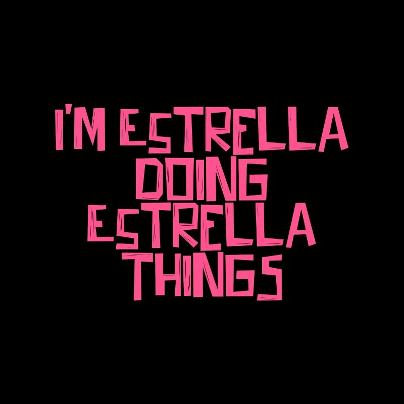 I'm Estrella doing Estrella things