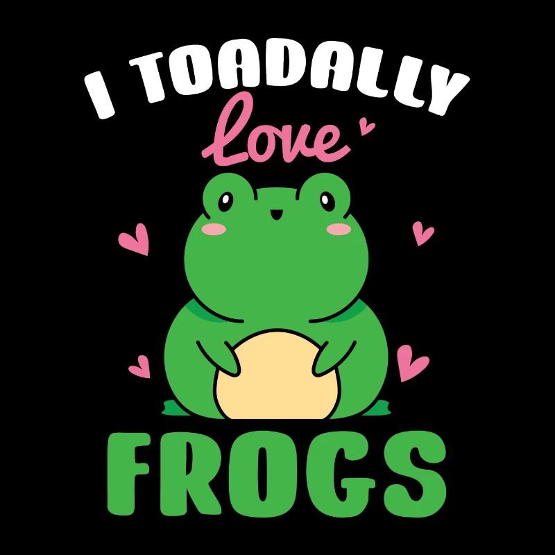 I Toadally Love Frogs Cute Toad Herpetologist Amph