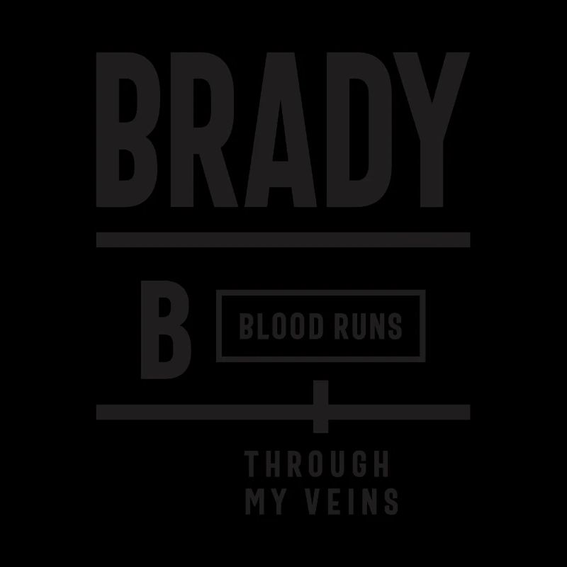Le sang de Brady coule dans mes veines - Brady Name