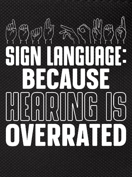 Funny Deaf Pride ASL