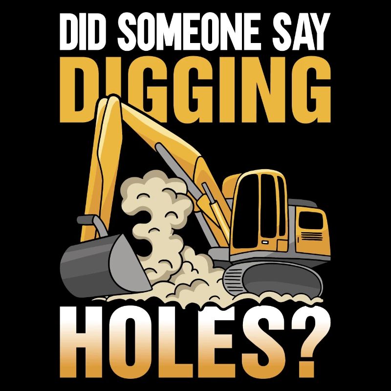 Funny Excavator Driver Heavy Equipment HEO