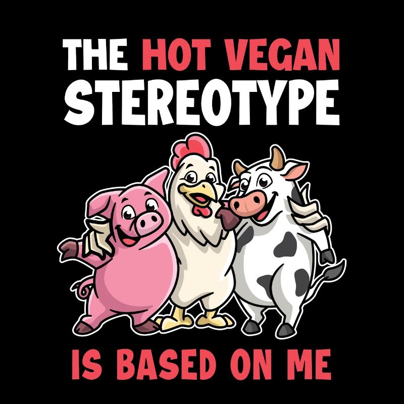 Hot Vegan Stereotype is Based On Me Plant-Based