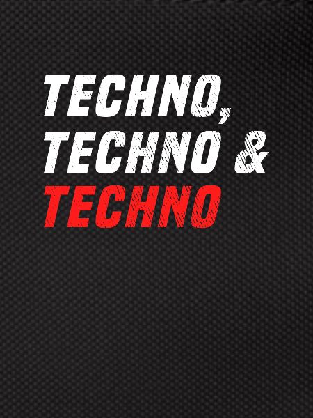 Techno Techno Techno