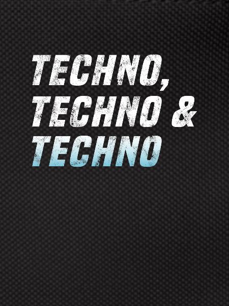 Techno Techno Techno