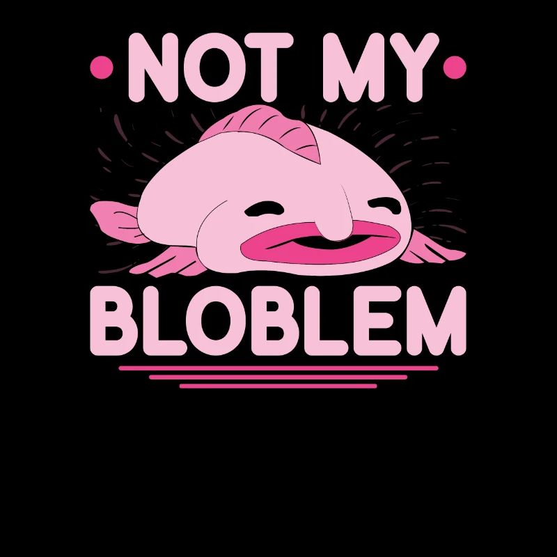 Blobfish Not My Bloblem