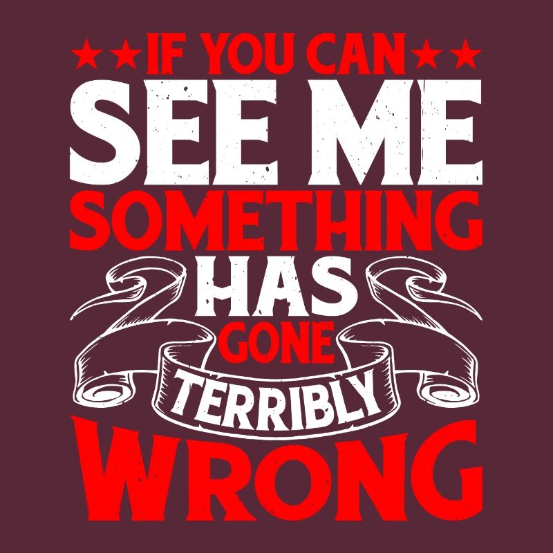 If you can see me, something has gone wrong 9